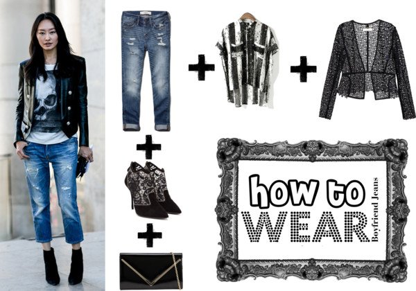 How to wear Boyfriend Jeans